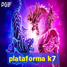 plataforma k7